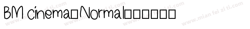 BM cinema-Normal字体转换